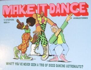 Make It Dance Game Improvised Dance Party Challenge 4-12 Players Ages 4+
